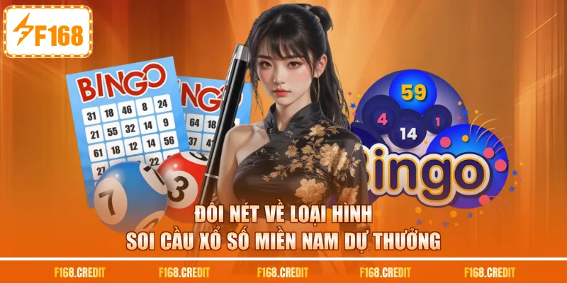 Đôi nét về loại hình soi cầu xổ số miền nam dự thưởng